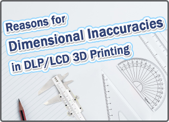 光固化DLPLCD 3D打印精度失真是什么原因？